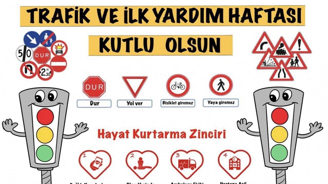 TRAFİK VE İLK YARDIM HAFTASI