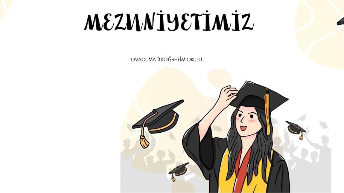 MEZUNİYETİMİZ